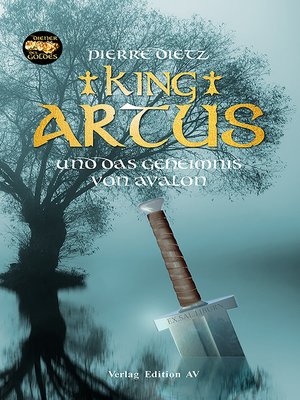 cover image of King Artus und das Geheimnis von Avalon
